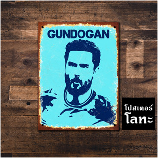 โปสเตอร์โลหะ อิลคาย กุนโดกัน Ilkay Gundogan ป้ายเหล็กติดผนัง ตกแต่งห้อง แต่งร้าน แต่งบ้าน สวยๆ เท่ๆ