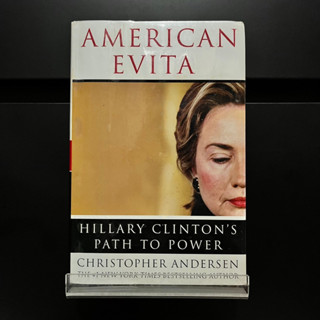 American Evita Hillary Clintons Path to Power - Christopher Andersen (HardBack)