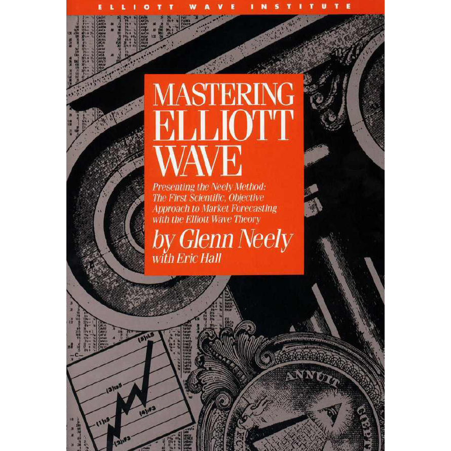 Mastering Elli0tt Wave - Glenn-Neely How to be Master of Elliott Wave