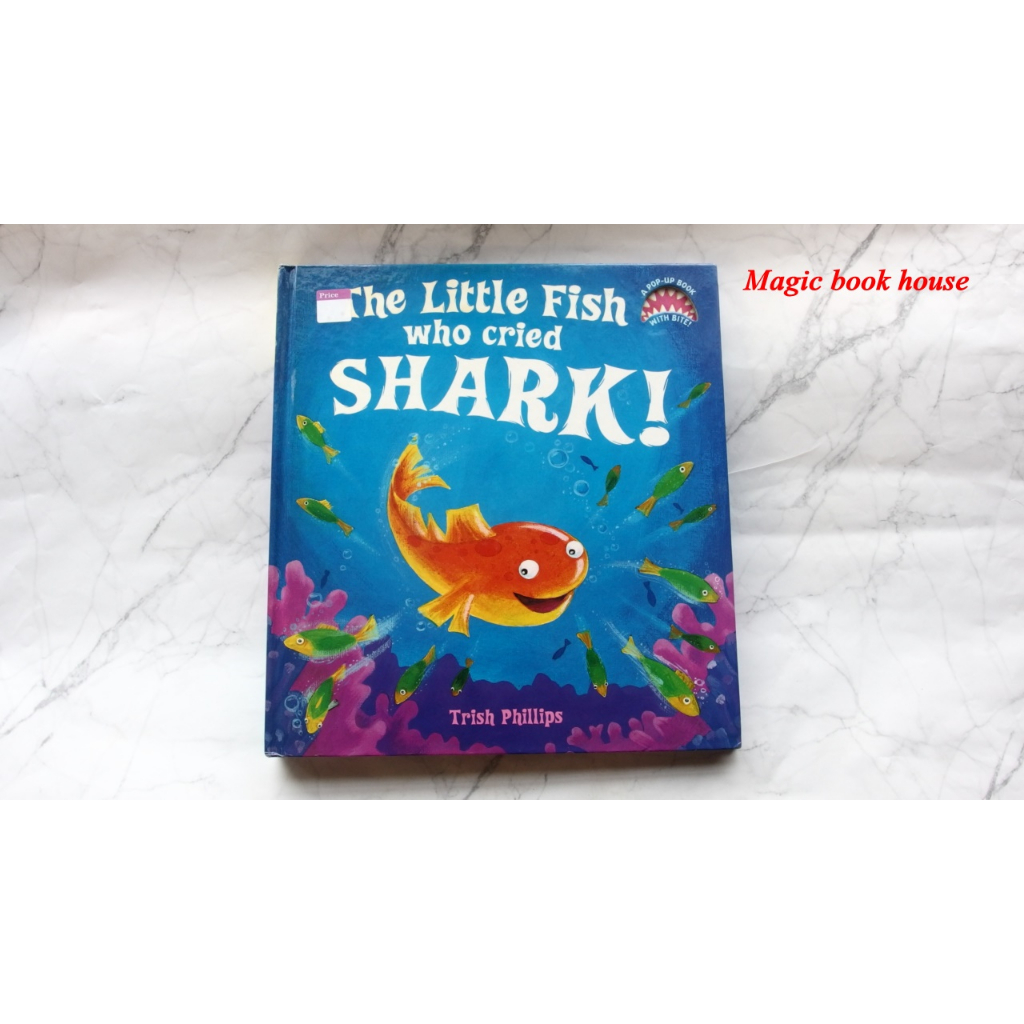 A pop-up book;The Little Fish who cried SHARK! : หนังสือนิทานเด็ก ภาษาอังกฤษ (มือสอง) ปกแข็ง ขนาด เล