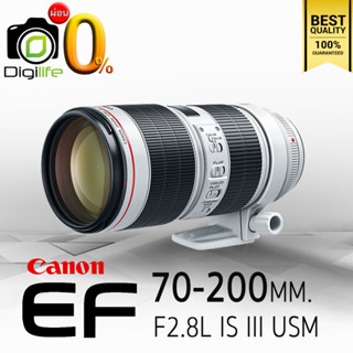 Canon Lens EF 70-200 mm. F2.8L IS III USM - รับประกันร้าน Digilife Thailand 1ปี