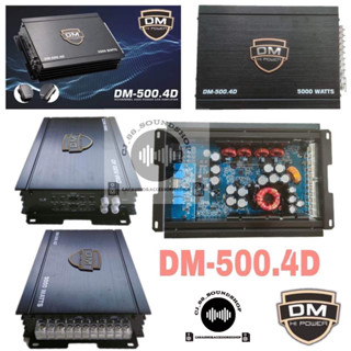 เพาเวอร์แอมป์ ขับกลาง CLASS D 4ชาแนล DM HI POWER รุ่น DM-500.4D เพาเวอร์ขับเสียงกลางแรงๆ 5000วัตต์