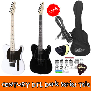 พร้อมส่ง Century DTL Dark Series กีตาร์ไฟฟ้า Tele  ฮาร์ดแวร์สีดำ แถมฟรีกระเป๋า&amp;สายแจ็ค&amp;ปิ๊ก&amp;ที่เก็บปิ๊ก&amp;คอร์ด&amp;ตัวตั้งคอ