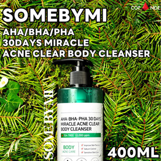 SOME BY MI Aha/bha/pha 30Days Miracle Acne Clear Body Cleanser 400G เจลอาบน้ำ ขจัดคราบ รักษาสิว ลดสิวหลัง บํารุงผิว