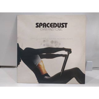 1LP Vinyl Records แผ่นเสียงไวนิล  SPACEDUST GYM AND TONIC  (J24B64)