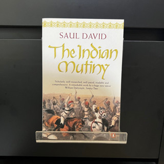 The Indian Mutiny - Saul David