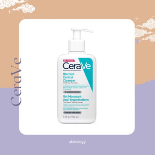 (พร้อมส่ง) ฉลากไทย Cerave Blemish Control Cleanser เซราวี โฟมล้างหน้า สูตรสำหรับผิวเป็นสิวง่าย 236ml