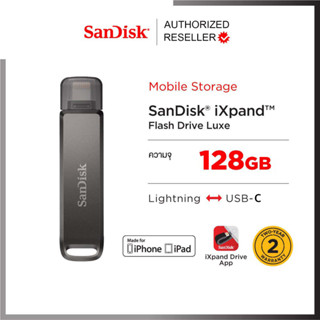 SanDisk iXpand Flash Drive Luxe 128G (SDIX70N-128G-GN6NE) แฟลชไดรฟ์ 2in1ใช้สำหรับ i ไอ--Phone และ USB Type C