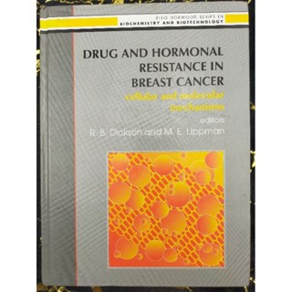 DRUG AND HORMONAL RESISTANCE IN BREAST CANCER