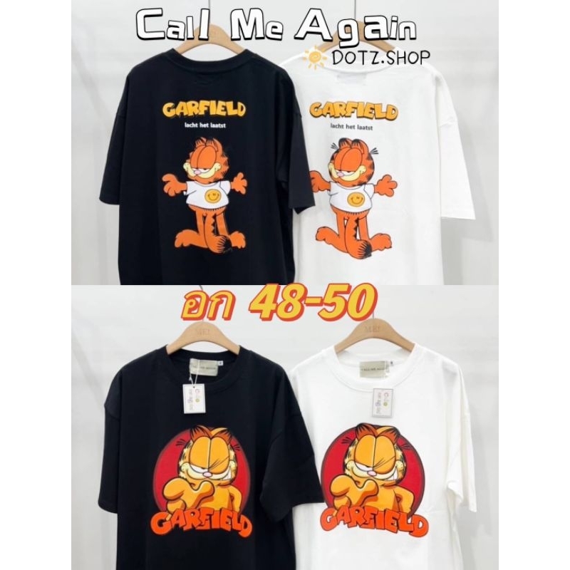 เสื้อยืด Oversize Call Me Again Garfield อก48-50 เท่ห์มาก คอตตอนนำเข้า ผู้หญิงใส่ได้ ผู้ชายใส่เท่ห์