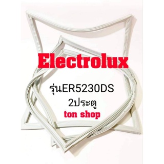 ขอบยางตู้เย็น Electrolux 2ประตู รุ่นER5230DS