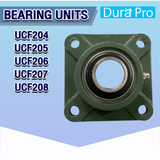 UCF204 UCF205 UCF206 UCF207 UCF208 ตลับลูกปืนตุ๊กตา BEARING UNITS  UCF204 - UCF208 ( UC + F = UCF ) โดย Dura Pro