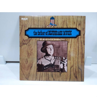 1LP Vinyl Records แผ่นเสียงไวนิล the father of BLUEGRASS MUSIC  (J10B235)