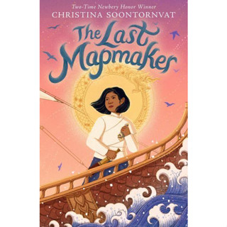 The Last Mapmaker Christina Soontornvat Paperback