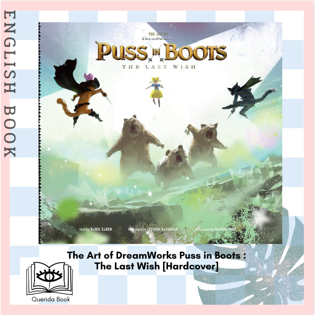 [Querida] หนังสือภาษาอังกฤษ The Art of DreamWorks Puss in Boots : The Last Wish [Hardcover]