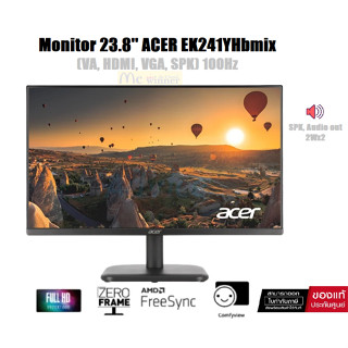 MONITOR (จอมอนิเตอร์) ACER LED 23.8 EK241YHbmix (VA, HDMI, VGA, SPK) 100Hz มีลำโพงในตัว - 3 YEARS