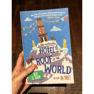 [ENG] The Hotel on the roof of the world : Five years in Tibet / Alec Le Sueur หนังสือภาษาอังกฤษ มือสอง สภาพดี