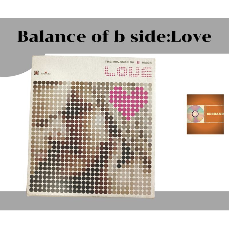 แผ่นซีดีเพลง แผ่นcd อัลบั้มเต็ม รวมเพลง อัลบั้ม The balance of b sides Love ค่าย bakery music