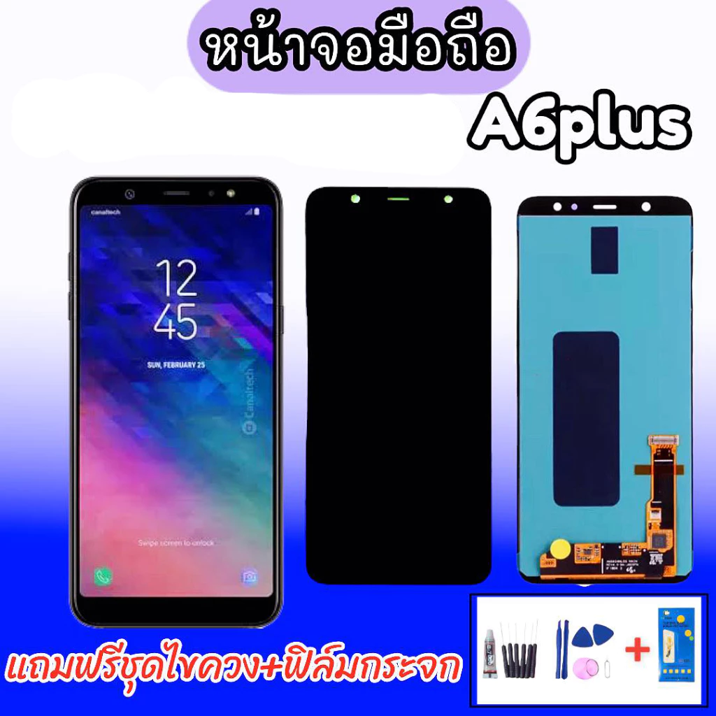 LCD A6Plus / A6+ / A6 Plus ✔งานแท้ หน้าจอ+ทัช หน้าจอโทรศัพท์ อะไหล่มือถือ 💥แถมฟิล์มกระจก+ชุดไขควง