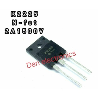 K2225  2A1500V TO247  MOSFET N-Fet มอสเฟต ทรานซิสเตอร์ สินค้าพร้อมส่ง