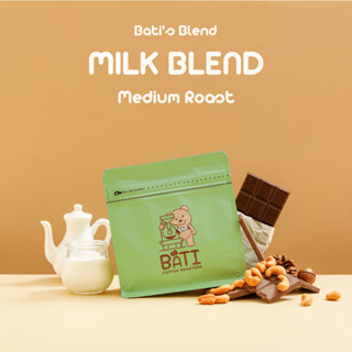 Bati Coffee Roasters เมล็ดกาแฟ คั่วกลาง - BATIS MILK BLEND【Thai-Classic Blend｜Medium Roast】