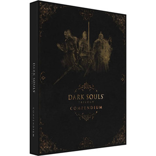 หนังสือบทสรุป DARK SOULS TRILOGY COMPENDIUM OFFICIAL GUIDE