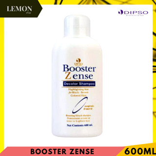 Dipso Booster Zense Decolor Shampoo Highlighting Hair 600ml ดิ๊พโซ่ บูสเตอร์ เซ็นส์  แชมพู ล้างสีผมย้อม ดำ น้ำตาล 600มล.