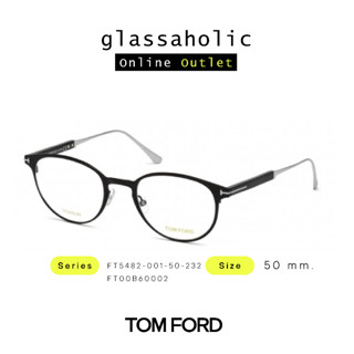 [ลดกระหน่ำ] กรอบแว่นสายตา TOM FORD รุ่น FT5482 ทรงกลม บางเบา ใส่สบาย