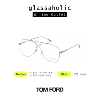 [ลดกระหน่ำ] กรอบแว่นสายตา TOM FORD รุ่น FT5531-F ทรงนักบิน ดีไซน์ปรอท เกร๋ไม่ซ้ำใคร