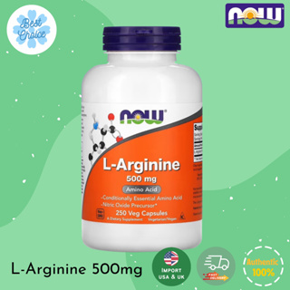 พร้อมส่ง✨ NOW Foods L-Arginine 500 mg 100 250 Veg Capsules แอลอาร์จินีน