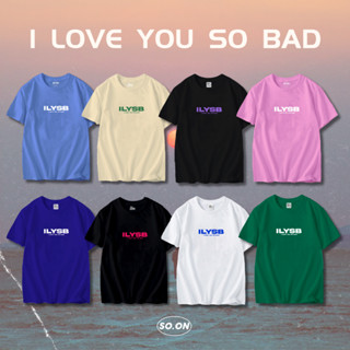 สินค้าขายดี‼️ Soon_Oversize ILYSB I love you so bad (ใส่โค้ด WYLUNJ ลดทันที 45.- )