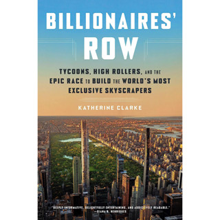 หนังสือภาษาอังกฤษ Billionaires Row: Tycoons, High Rollers, and the Epic Race by Katherine Clarke