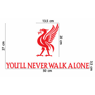 สติกเกอร์ ตัด ไดคัท ทีม ฟุตบอล ลิเวอร์พูล Liverpool No.27 ขนาด 27 x 50 ซม. - หงส์แดง YOULL NEVER WALK ALONE