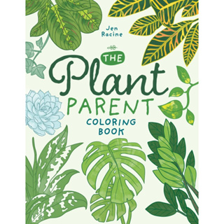 สมุดระบายสีความรักและการดูแลกระถางต้นไม้ที่สวยงาม The Plant Parent Coloring Book: Beautiful Houseplant Love and Care