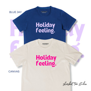 เสื้อยืดลาย holiday feeling | sherbet.teeshop