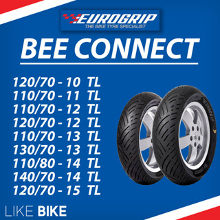 **เปิดร้านใหม่** ยาง Eurogrip รุ่น Bee connect ขอบ 10 11 12 13 14 15 ยางรถมอเตอไซค์ NMAX XAMX FORZA ADV 350