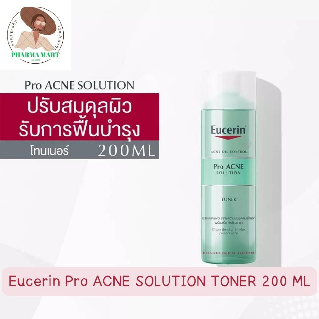 Eucerin Pro ACNE SOLUTION TONER 200 ML ยูเซอริน โปรแอคเน่ โซลูชั่น โทนเนอร์ 200 มล.
