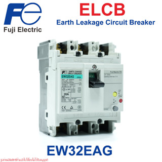 EW32EAG 3P FUJI ELECTRIC ELCB EW32EAG EW32EAG-3P020 EW32EAG-3P005 EW32EAG-3P030