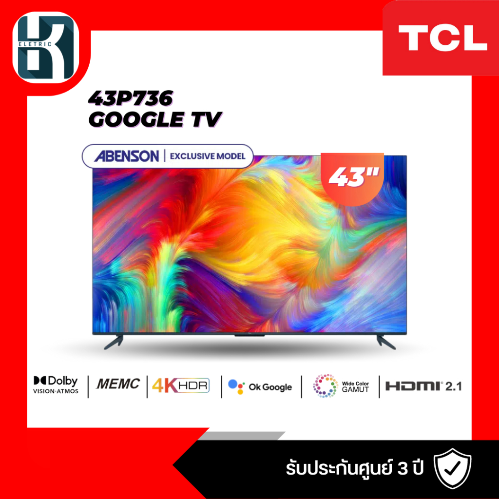TCL ทีวี 43 นิ้ว NEW 4K TV 2022 LED 4K UHD Google TV Wifi Smart TV OS (รุ่น 43P736)