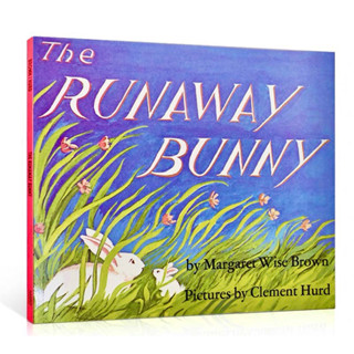 ปกอ่อน The Runaway Bunny Softcover Book by Margaret Wise Brown, Ages:1-4 หนังสือเด็ก หนังสือภาษาอังกฤษ นิทาน