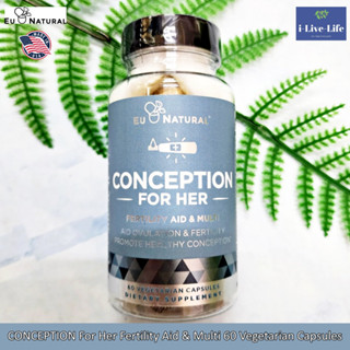 วิตามินบำรุงก่อนตั้งครรภ์ CONCEPTION For Her Fertility Aid &amp; Multi 60 Vegetarian Capsules  - Eu Natural