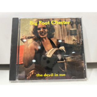 1   CD  MUSIC  ซีดีเพลง     BIG FOOT CHESTER  THE DEVIL IN ME    (A6B45)