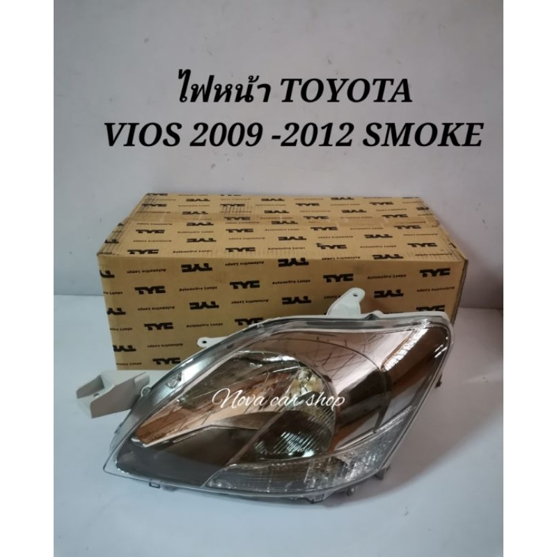 ไฟหน้า​ TOYOTA​ VIOS​ 2007- 2012​S​ MOKE​ รมดำ​ สีชา​ TYC (ข้างละ)​