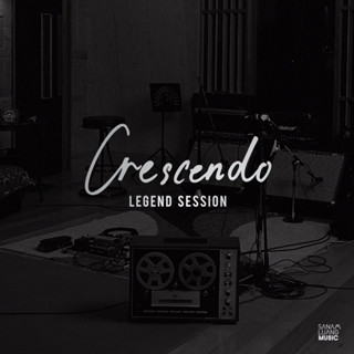 CD Audio คุณภาพสูง เพลงไทย Crescendo - Legend Session (ทำจากไฟล์ FLAC คุณภาพเท่าต้นฉบับ 100%)