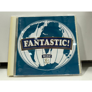 1   CD  MUSIC  ซีดีเพลง   FANTASTIC!  DISC 3     (A14E9)