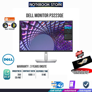 [รับเพิ่ม! แผ่นรองเม้าส์ Gaming ขนาดใหญ่]DELL MONITOR P3223QE /ประกัน3yOnsite