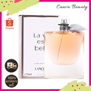 แท้💯 Lan / come La Vie Est Belle Eau De Parfum 75ml