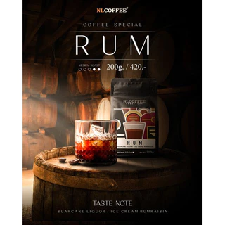 NLCOFFEE SPECIALTY เมล็ดกาแฟ Rum (Rum) 200กรัม