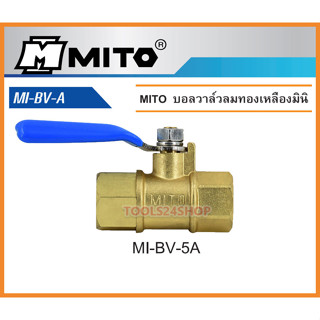 บอลวาวล์ทองเหลืองลม มินิ 1/4" เกลียวใน-เกลียวใน No.MI-BV-5A ยี่ห้อ MITO