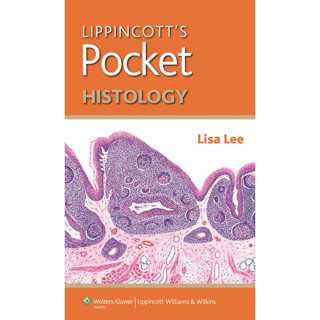 [หนังสือ] Lippincotts Pocket Histology เนื้อเยื่อวิทยา พยาธิวิทยา ตำราแพทย์ anatomy pathology medical medicine textbook